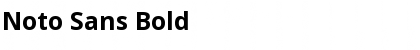 Noto Sans Bold Font Noto Sans Bold Font