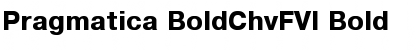 Pragmatica BoldChvFVI Bold Font