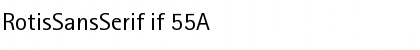 RotisSansSerif if 55A Font