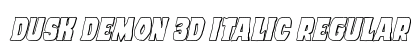 Dusk Demon 3D Italic Regular