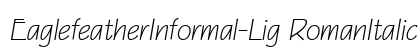EaglefeatherInformal-Lig RomanItalic preview