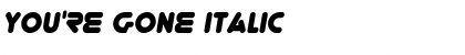 You're Gone Font