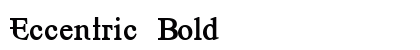 Eccentric Bold Preview