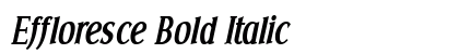 Effloresce Bold Italic Preview