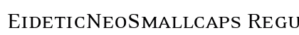 EideticNeoSmallcaps Regular preview