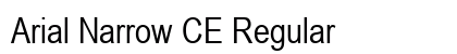 Arial Narrow CE Regular Font Arial Narrow CE Regular Font Preview