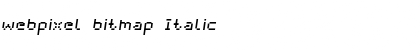 webpixel bitmap Italic Font