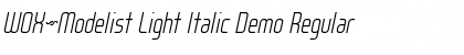WOX~Modelist Light Italic Demo Regular Font