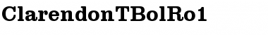 ClarendonTBolRo1 Regular Font