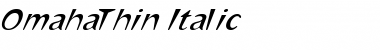 OmahaThin Italic Regular Font