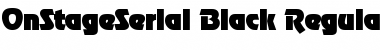 OnStageSerial-Black Regular Font