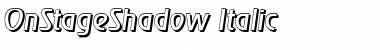 OnStageShadow Italic Font