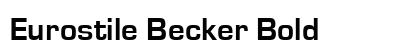 Eurostile Becker Bold Font Eurostile Becker Bold Font Preview