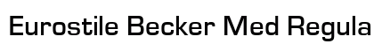 Eurostile Becker Med Regular Font Eurostile Becker Med Regular Font Preview