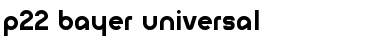 P22 Bayer Universal Regular Font
