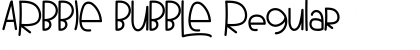 ARBBIE BUBBLE Font