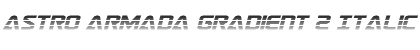 Astro Armada Gradient 2 Italic Font