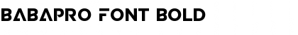 BABAPRO FONT Bold Font