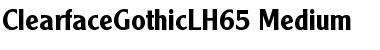 ClearfaceGothicLH65-Medium Medium Font