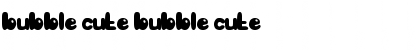 Download bubble cute Font