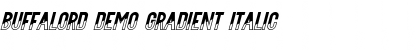 Buffalord Demo Gradient Italic Font