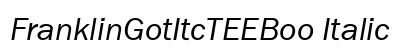 FranklinGotItcTEEBoo Italic preview