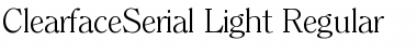 ClearfaceSerial-Light Regular Font