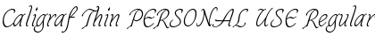 Download Caligraf Thin PERSONAL USE Font Download Caligraf Thin PERSONAL USE Font