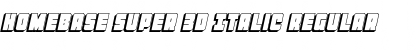 Homebase Super 3D Italic Font