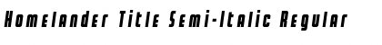 Homelander Title Semi-Italic Regular Font