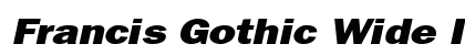 Francis Gothic Wide Italic Preview