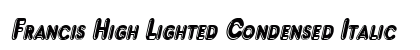 Francis High Lighted Condensed Italic preview