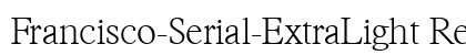 Francisco-Serial-ExtraLight Regular preview