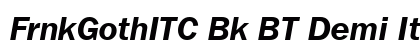 FrnkGothITC Bk BT Demi Italic Preview