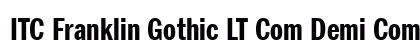 ITC Franklin Gothic LT Com Demi Compressed Preview