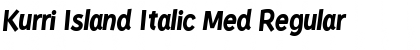 Download Kurri Island Italic Med Font Download Kurri Island Italic Med Font