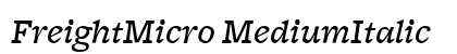 FreightMicro MediumItalic Preview