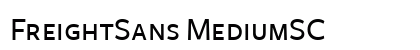 FreightSans MediumSC Preview