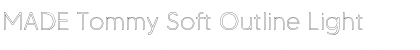 MADE Tommy Soft Outline Font