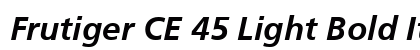 Frutiger CE 45 Light Bold Italic preview