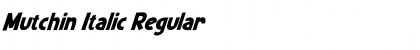 Mutchin Italic Font