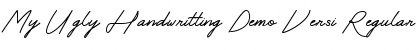 My Ugly Handwritting Demo Versi Regular Font