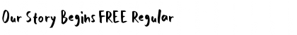 Our Story Begins FREE Font