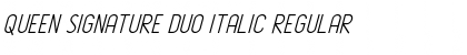 Queen Signature Duo Italic Regular Font