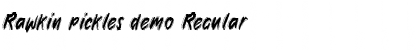 Download Rawkin pickles demo Font