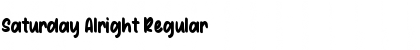 Download Saturday Alright Font Download Saturday Alright Font