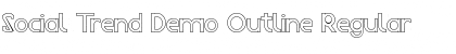 Download Social Trend Demo Outline Font Download Social Trend Demo Outline Font