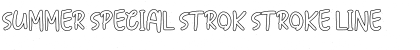 Summer Special Strok Font