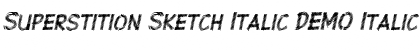 Superstition Sketch Italic-DEMO Font