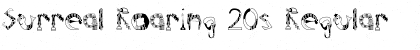 Surreal Roaring 20s Font